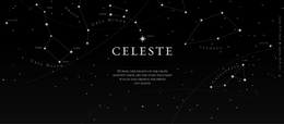CELESTE DURING THE NIGHTS OF THE GRAPE HARVEST THESE ARE THE STARS THAT KEEP WATCH AND OBSERVE THE BIRTH OF CELESTE COR CAROLI PHAKHD MIZAR MERAC DOUBHÉ KOKHAB POLARIS CAPH 5 LACERTAE URSA MAJOR DRACO URSA MINOR CEPHEUS CASSIOPEIA LAT. 41, 54° NORTE LONG. 4, 14° OESTE trademark
