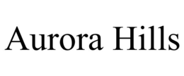 AURORA HILLS trademark