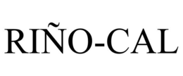 RIÑO-CAL trademark
