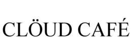 CLÖUD CAFÉ trademark