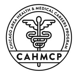 CHICAGO AREA HEALTH & MEDICAL CAREERS PROGRAM CAHMCP trademark