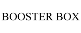BOOSTER BOX trademark