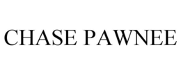 CHASE PAWNEE trademark