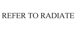 REFER TO RADIATE trademark