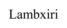 LAMBXIRI trademark