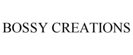 BOSSY CREATIONS trademark