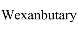 WEXANBUTARY trademark