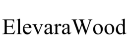 ELEVARAWOOD trademark