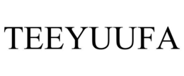 TEEYUUFA trademark