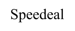 SPEEDEAL trademark