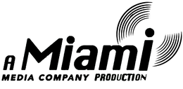 A MIAMI MEDIA COMPANY PRODUCTION trademark