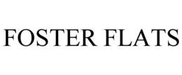 FOSTER FLATS trademark