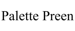PALETTE PREEN trademark