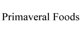 PRIMAVERAL FOODS trademark