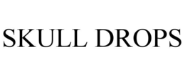 SKULL DROPS trademark