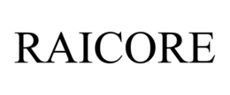 RAICORE trademark