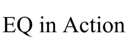 EQ IN ACTION trademark