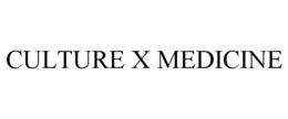 CULTURE X MEDICINE trademark