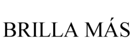 BRILLA MÁS trademark