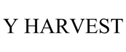 Y HARVEST trademark