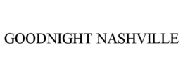 GOODNIGHT NASHVILLE trademark
