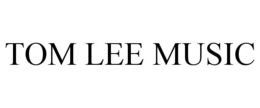 TOM LEE MUSIC trademark
