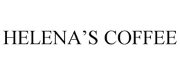 HELENA'S COFFEE trademark
