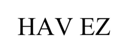 HAV EZ trademark