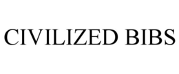 CIVILIZED BIBS trademark