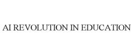 AI REVOLUTION IN EDUCATION trademark
