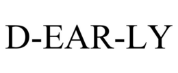 D-EAR-LY trademark