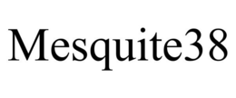 MESQUITE38 trademark