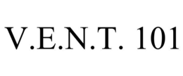 V.E.N.T. 101 trademark