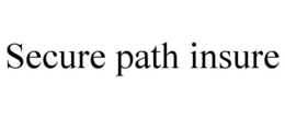 SECURE PATH INSURE trademark