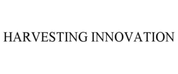 HARVESTING INNOVATION trademark