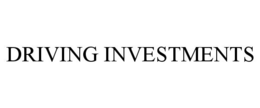 DRIVING INVESTMENTS trademark