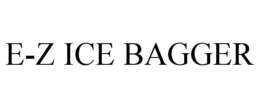E-Z ICE BAGGER trademark