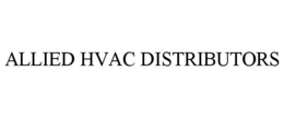 ALLIED HVAC DISTRIBUTORS trademark