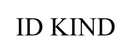 ID KIND trademark
