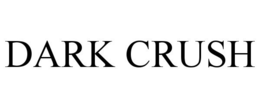 DARK CRUSH trademark