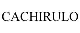 CACHIRULO trademark