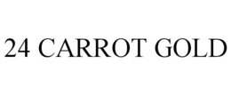 24 CARROT GOLD trademark