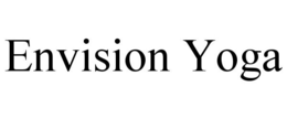 ENVISION YOGA trademark