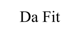 DA FIT trademark