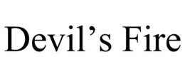 DEVIL'S FIRE trademark