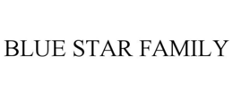 BLUE STAR FAMILY trademark