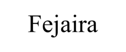 FEJAIRA trademark