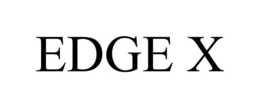 EDGE X trademark
