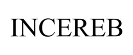 INCEREB trademark