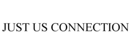 JUST US CONNECTION trademark
